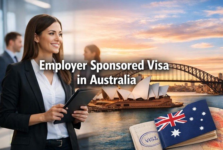 Employer Sponsored Visa in Australia: Your Gateway to a New Life
